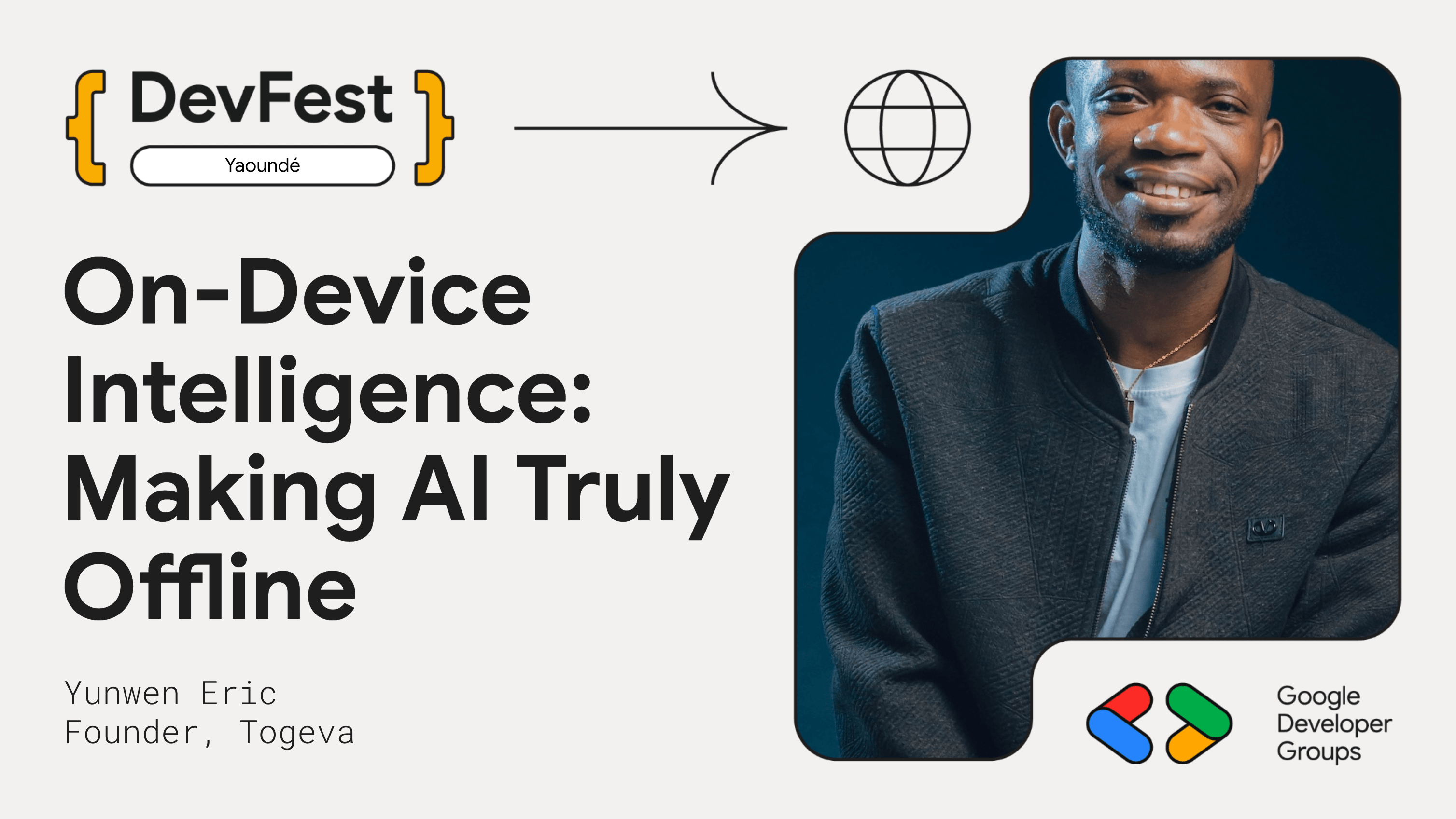 Devfest Yaounde 2025: On-Device Intelligence: Making AI Truly Offline